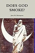 E-Book (epub) Does God Smoke? von Jesse W. Thompson