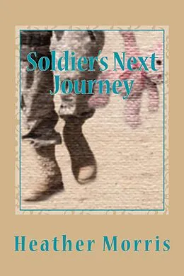 E-Book (epub) Soldier's Next Journey- Book 5 of the Colvin Series von Heather M. Morris
