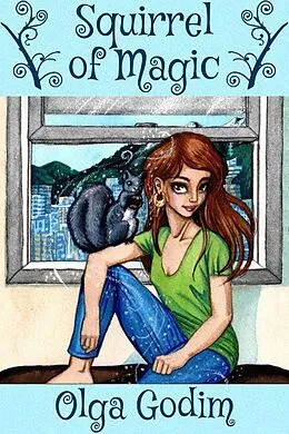 E-Book (epub) Squirrel of Magic von Olga Godim