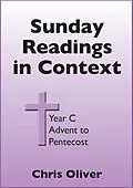 E-Book (epub) Sunday Readings in Context - Year C - Advent to Pentecost von Chris Oliver