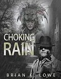 E-Book (epub) Choking Rain von Brian K. Lowe