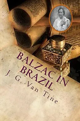 E-Book (epub) Balzac in Brazil von J. G. van Tine