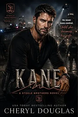 E-Book (epub) Kane (Steele Brothers #5) von Cheryl Douglas