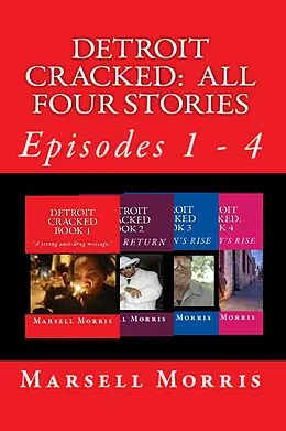E-Book (epub) Detroit Cracked - All Four Stories von Marsell Morris