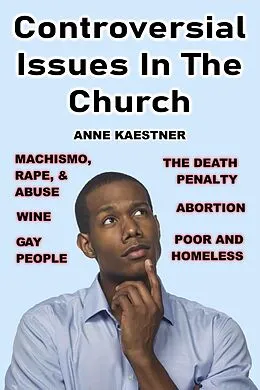E-Book (epub) Controversial Issues In The Church von Anne Kaestner