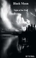 E-Book (epub) Black Moon Night of the Wolf von B T Coll