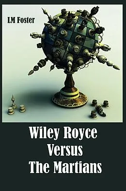 E-Book (epub) Wiley Royce Versus The Martians (Tom and Wiley, #4) von Lm Foster
