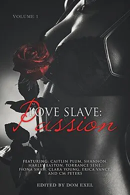 E-Book (epub) Love Slave: Passion von Caitlin Plum, Shannon, Harley Easton