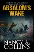 E-Book (epub) Absalom's Wake von Nancy A. Collins