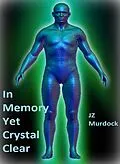 E-Book (epub) In Memory, Yet Crystal Clear von Jz Murdock