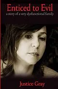 E-Book (epub) Enticed to Evil von Justice Gray