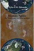 E-Book (epub) Human Again (The Books of the World Spectrum, #3) von Tyler Edwards