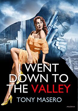 eBook (epub) I Went Down to the Valley de Tony Masero