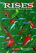 E-Book (epub) Rises: A Samuel Branch Novel von Eric Dontigney
