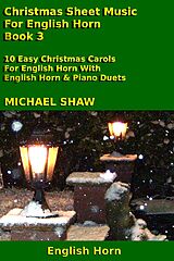 eBook (epub) Christmas Sheet Music For English Horn - Book 3 de Michael Shaw