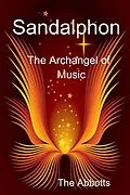 E-Book (epub) Sandalphon - The Archangel of Music von The Abbotts