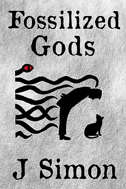 E-Book (epub) Fossilized Gods von J. Simon