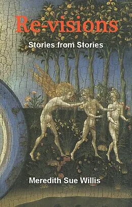 E-Book (epub) Re-visions: Stories from Stories von Meredith Sue Willis