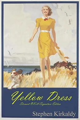 E-Book (epub) Yellow Dress (Stewart O'Kell Signature Edition) von Stephen Kirkaldy
