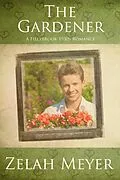 E-Book (epub) The Gardener von Zelah Meyer