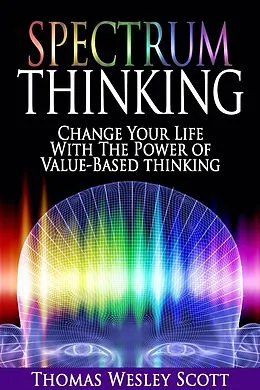 E-Book (epub) Spectrum Thinking von Thomas Wesley Scott