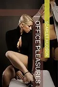 E-Book (epub) Office Pleasures (Seductive Twist Series, #3) von Scarlet Hudson
