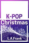 E-Book (epub) K-Pop Christmas von L. A. Frank