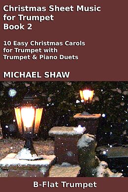 eBook (epub) Christmas Sheet Music for Trumpet - Book 2 (Christmas Sheet Music For Brass Instruments, #5) de Michael Shaw