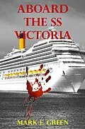 E-Book (epub) Aboard the SS Victoria von Mark E. Green