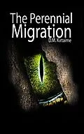 E-Book (epub) The Perennial Migration von Dominik Marcel Kirtaime