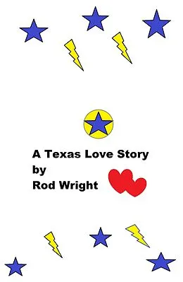 E-Book (epub) A Texas Frontier Love Story (A Texas Family Rising, #7) von Rod Wright