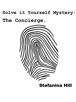 E-Book (epub) Solve it Yourself Mystery - The Concierge von Stefanina Hill