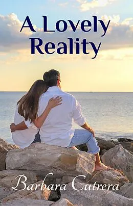 E-Book (epub) A Lovely Reality von Barbara Cutrera