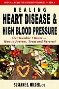 E-Book (epub) Healing Heart Disease and High Blood Pressure von Susanne Wilder