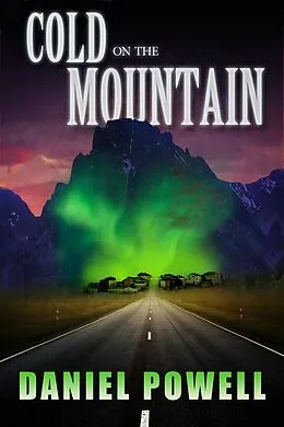 E-Book (epub) Cold on the Mountain von Daniel Powell