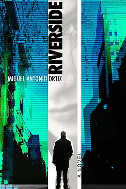 eBook (epub) Riverside de Miguel Antonio Ortiz