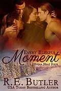 E-Book (epub) Every Blissful Moment (Hyena Heat Four) von R. E. Butler