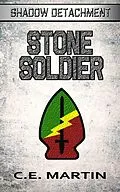 E-Book (epub) Stone Soldier (Shadow Detachment, #3) von C. E. Martin
