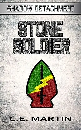 E-Book (epub) Stone Soldier (Shadow Detachment, #3) von C. E. Martin