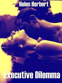 E-Book (epub) Executive Dilemma von Helen Herbert