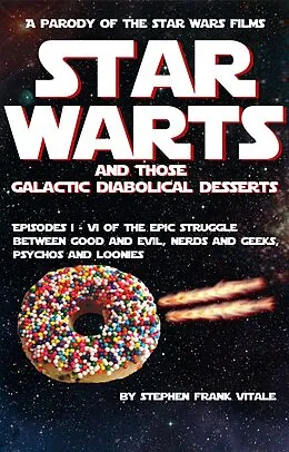 E-Book (epub) Star Warts (and those Galactic Diabolical Desserts) von Stephen Frank Vitale