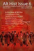 E-Book (epub) Alt Hist Issue 6: The Magazine of Historical Fiction and Alternate History von Mark Lord