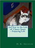 E-Book (epub) 3rd Year in the Life of Clancy Jones - Loving Life von D. K. Graham