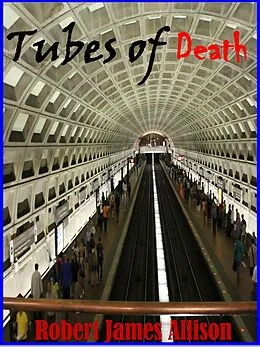 E-Book (epub) Tubes of Death von Robert James Allison