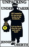 E-Book (epub) Unpacking the Undertaker (The Ella Westin Mysteries, #4) von Jennifer Oberth