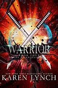 E-Book (epub) Warrior (Relentless, #4) von Karen Lynch