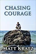 E-Book (epub) Chasing Courage-a Trio of Stories von Matt Kratz