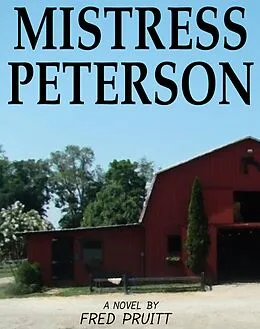 E-Book (epub) Mistress Peterson (Poconos Life, #3) von Fred Pruitt