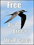 E-Book (epub) Free as a Breeze von Alex R Casey