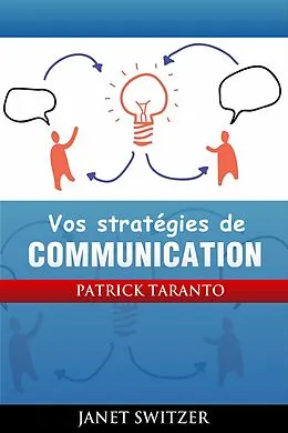 E-Book (epub) Vos Stratégies de communication von Janet Switzer